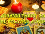 Ljubavni tarot za drugu polovinu avgusta za sve znake zodijaka.