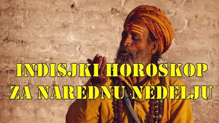 Indijski horoskop za narednu nedelju za sve znake zodijaka