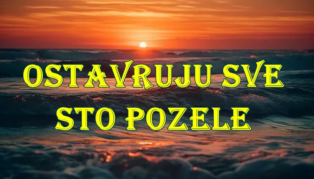 Do pocetka jeseni ovi znaci zodijaka ostvaruju sve sto pozele.