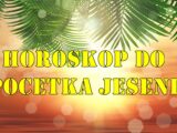 Horoskop do početka jeseni 2025. za sve znakove zodijaka