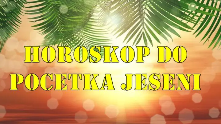 Horoskop do početka jeseni 2025. za sve znakove zodijaka