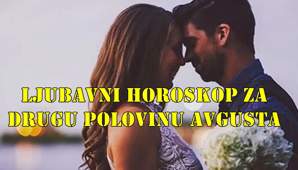 Druga polovina avgusta 2025. godine donosi preokret u ljubavnom životu za sve znakove Zodijaka.