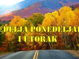 Nedelja ponedeljak i utorak saznajte sta vas u ova tri dana ceka.