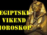 Egipatski vikend horoskop za sve znake zodijaka.