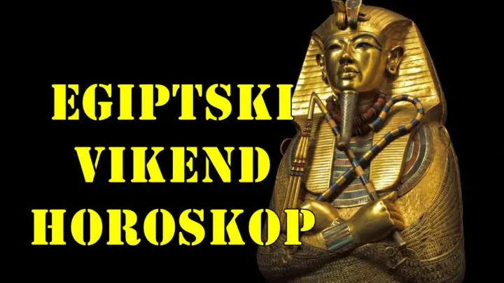 Egipatski vikend horoskop za sve znake zodijaka.