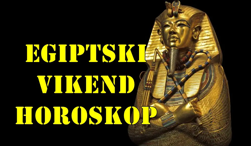 Egipatski vikend horoskop za sve znake zodijaka.