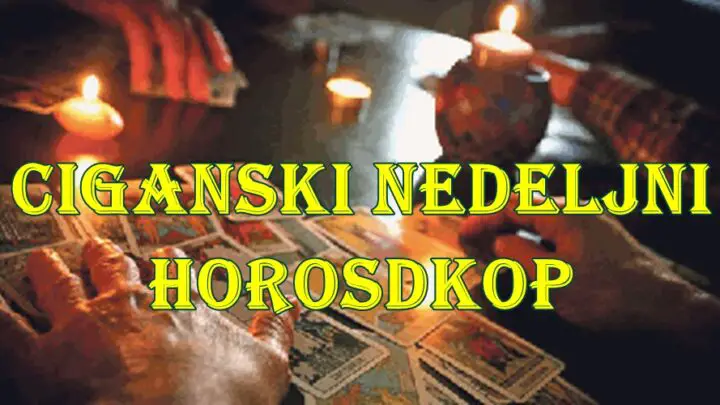 Ciganski nedeljni horoskop za sve znake zodijaka.