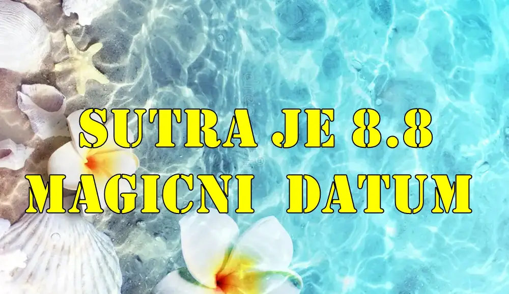 Sutra je 8.8 magicni datum ovoga meseca poznat i kao lavlja kapija. Sutra je 8.8 magicni datum ovoga meseca poznat i kao lavlja kapija.