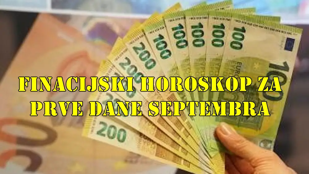 Finacijski horoskop za prve dane septembra za sve znake zodijaka.
