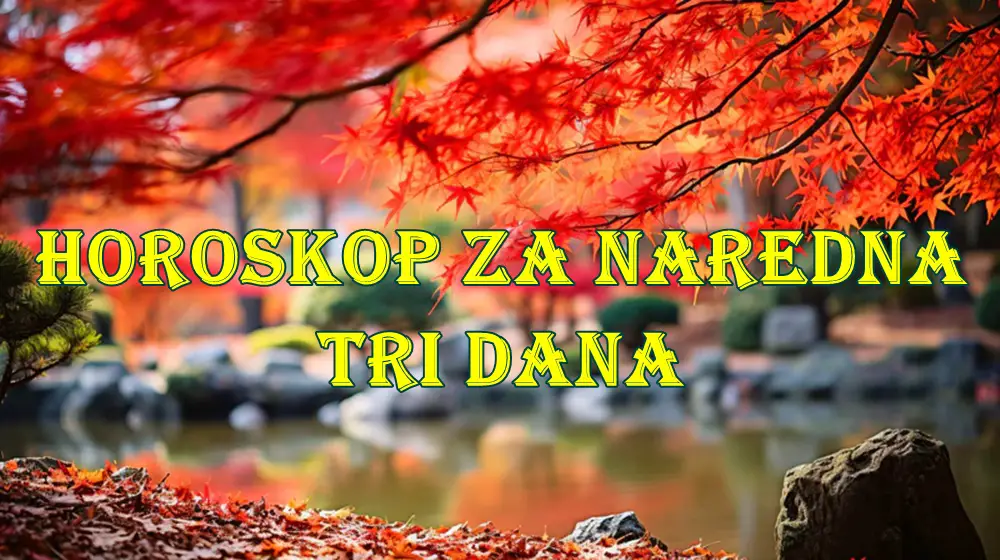 Evo detaljnog horoskopa za četvrtak, petak i subotu za sve znakove Zodijaka.
