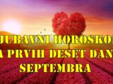 Ljubavni horoskop za prvih deset dana septembra za sve znake .