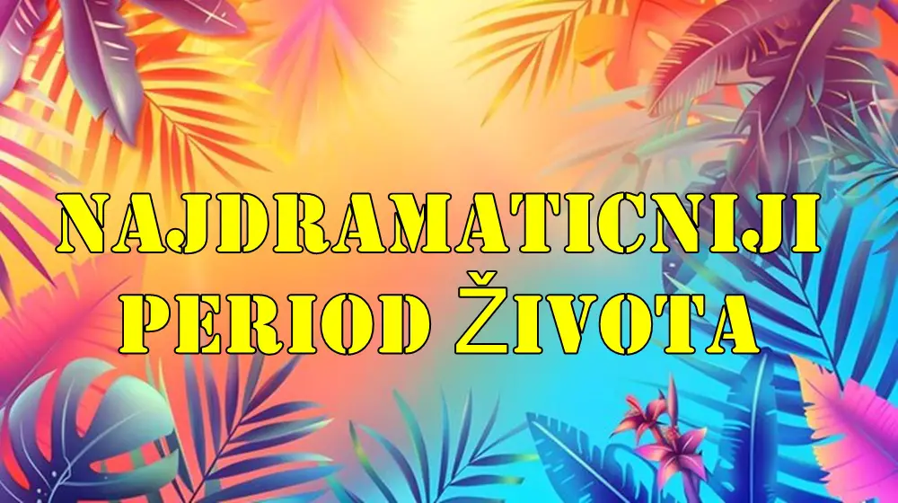 OVA tri znaka doživljavaju NAJDRAMATIČNIJI PERIOD ŽIVOTA u narednim danima! OVA tri znaka doživljavaju NAJDRAMATIČNIJI PERIOD ŽIVOTA u narednim danima!