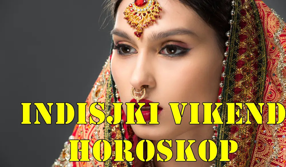 Indisjki vikend horoskop za sve znake zodijaka .