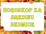 Horoskop za sredinu sedmice za sve znake zodijaka.