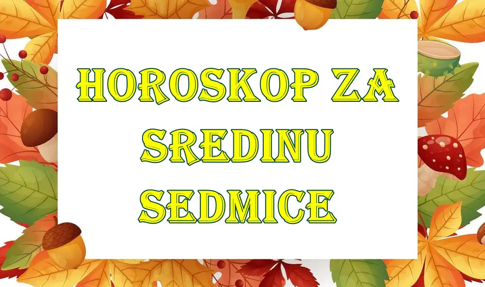 Horoskop za sredinu sedmice za sve znake zodijaka. Horoskop za sredinu sedmice za sve znake zodijaka.