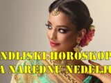 Indisjki horoskop za narednu nedelju : Blizanci komunikacija otvara vrata, ali oprez sa ugovorima.
