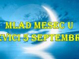 🌑 Mlad Mesec u Devici 5. septembra 2025. – sudbinski novi početak