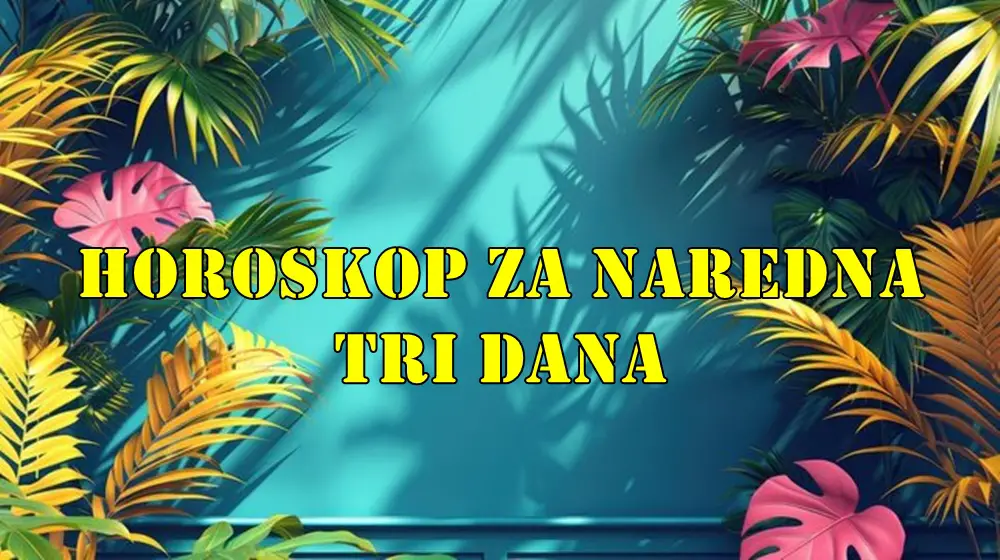 Ova tri dana donose priliku za emotivno čišćenje i novu energiju. Budite fleksibilni, slušajte intuiciju i negujte odnose sa sobom i drugima. Ova tri dana donose priliku za emotivno čišćenje i novu energiju. Budite fleksibilni, slušajte intuiciju i negujte odnose sa sobom i drugima.