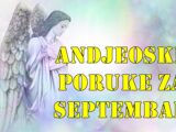 Andjeoske poruke za septembar za sve znake zodijaka.