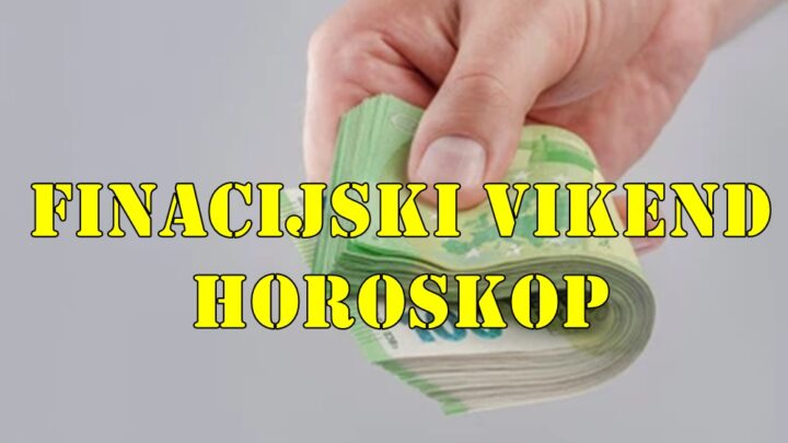 Finacijski vikend horoskop nekome su potrebne mudre odluke na ovom polju.
