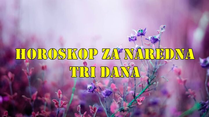 Horoskop za naredna tri dana: 10., 11. i 12. septembar 2025. godine