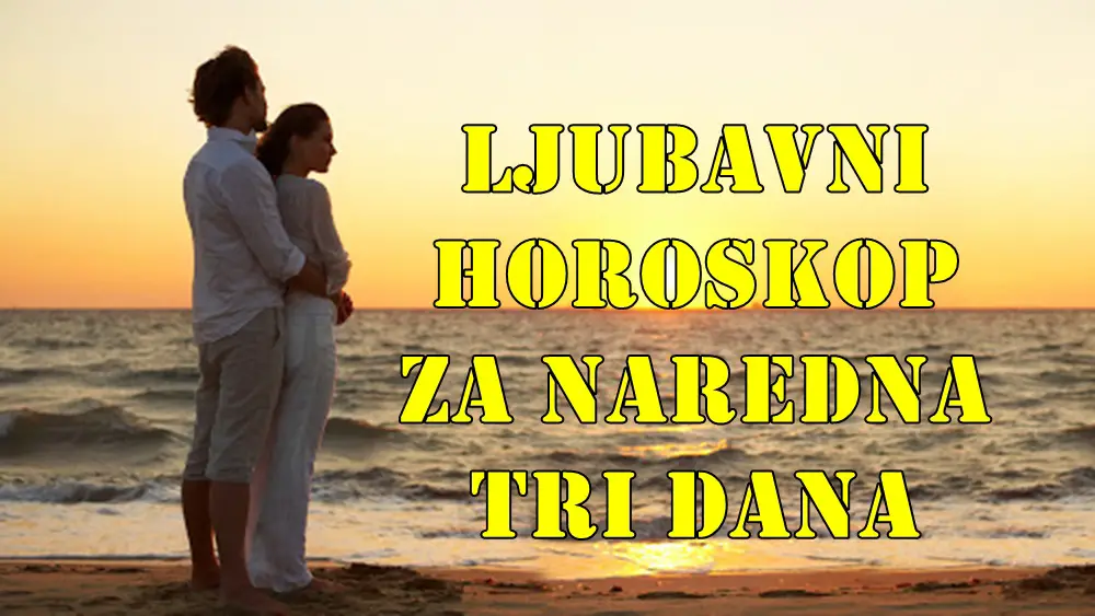 Ljubavni horoskop za naredna tri dana za sve znake zodijaka.