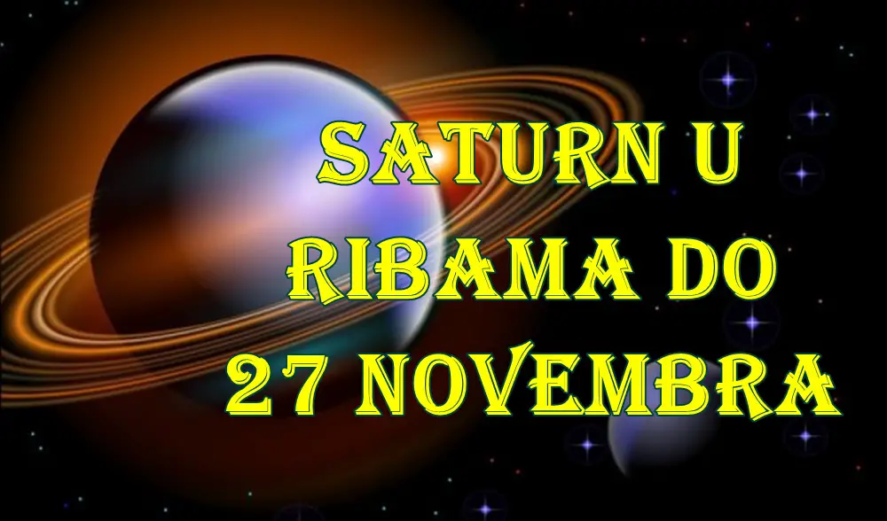 Saturn u Ribama do 27 novembra evo kakav to uticaj ima na sve znake Saturn u Ribama do 27 novembra evo kakav to uticaj ima na sve znake